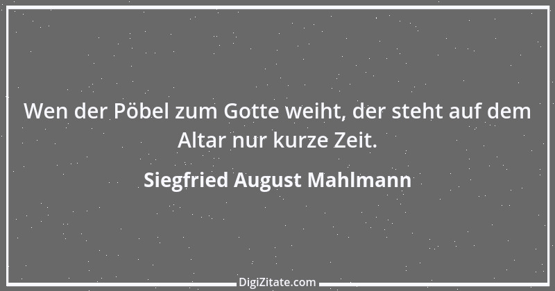 Zitat von Siegfried August Mahlmann 8