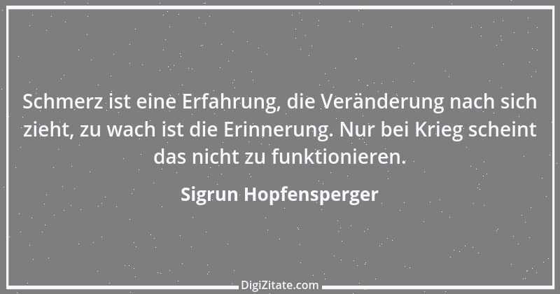 Zitat von Sigrun Hopfensperger 59