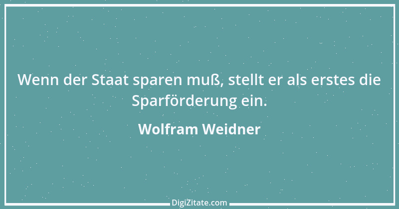 Zitat von Wolfram Weidner 49