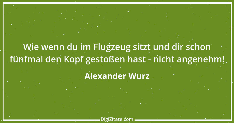 Zitat von Alexander Wurz 7