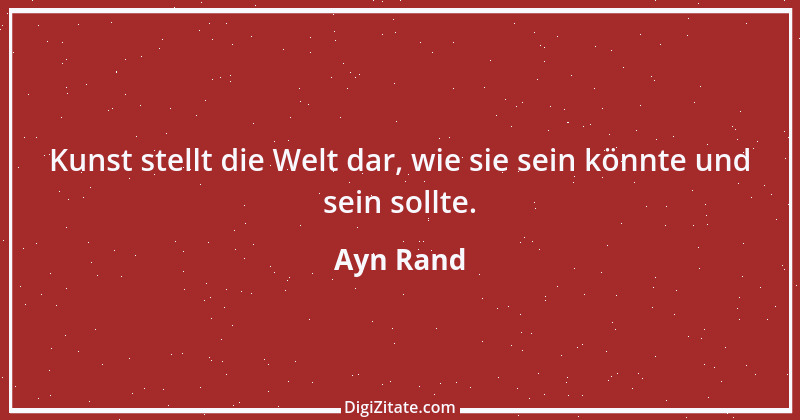 Zitat von Ayn Rand 12