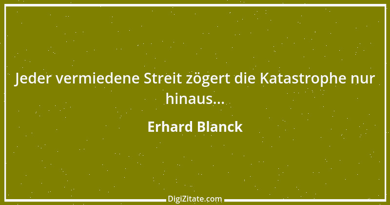 Zitat von Erhard Blanck 1447