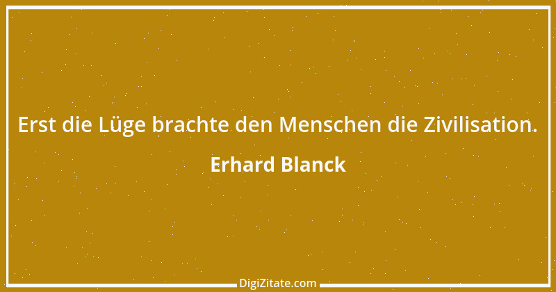 Zitat von Erhard Blanck 447