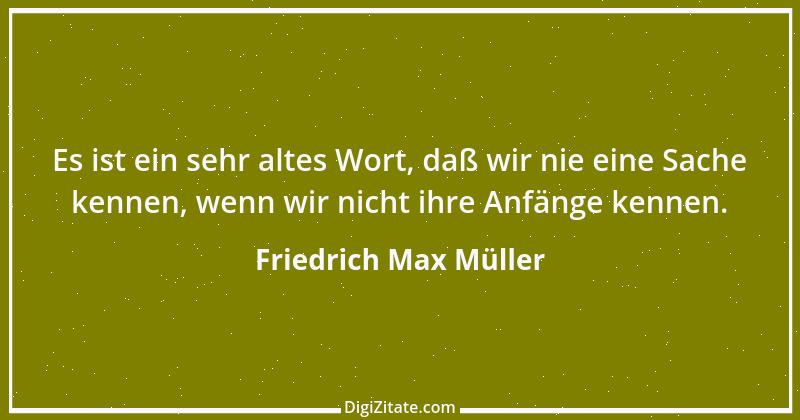 Zitat von Friedrich Max Müller 6