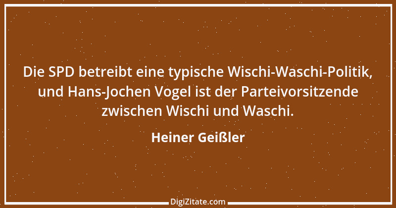 Zitat von Heiner Geißler 11