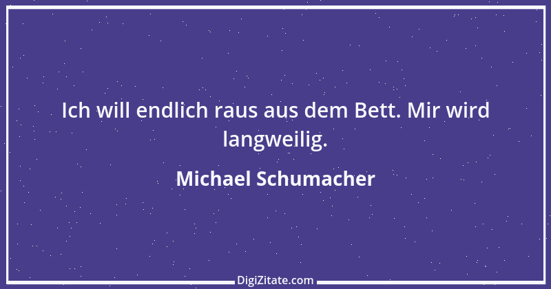 Zitat von Michael Schumacher 42