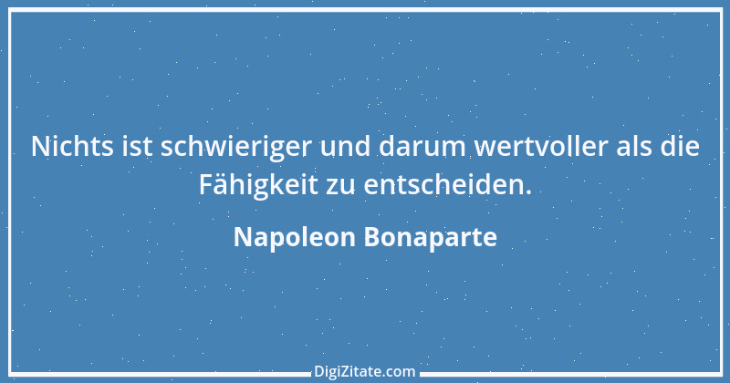 Zitat von Napoleon Bonaparte 242