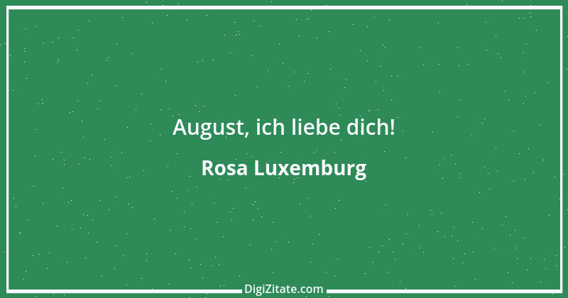 Zitat von Rosa Luxemburg 7