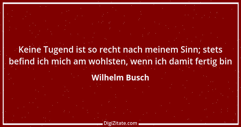 Zitat von Wilhelm Busch 444