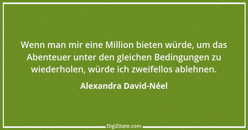 Zitat von Alexandra David-Néel 1