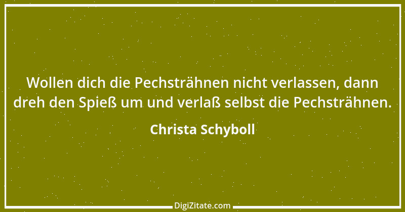 Zitat von Christa Schyboll 143