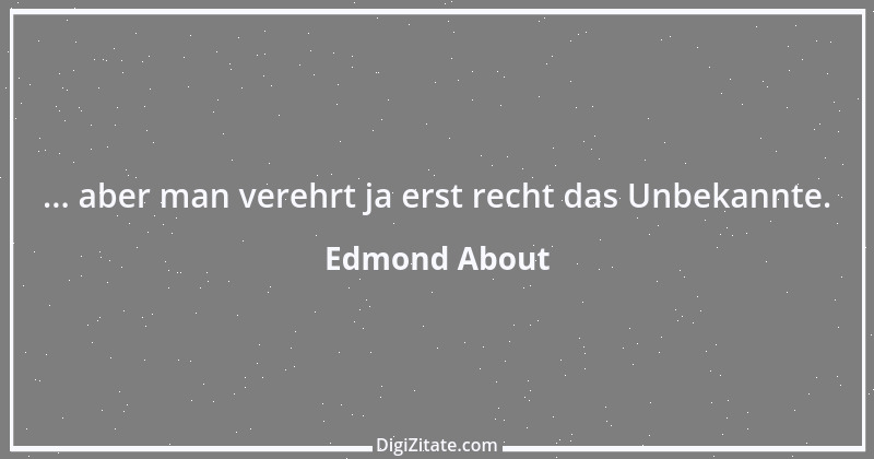 Zitat von Edmond About 3