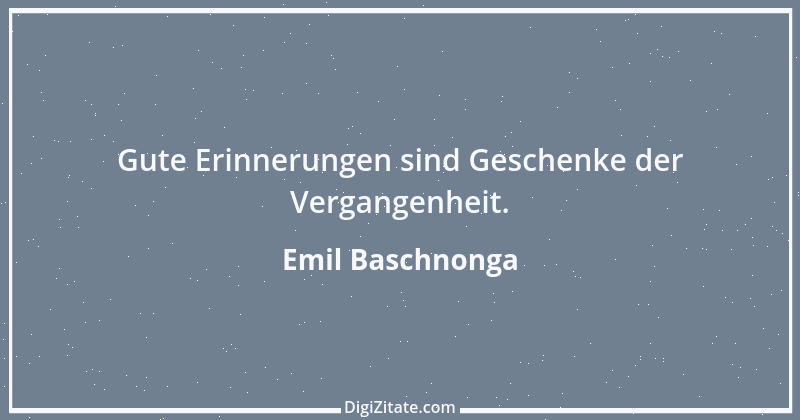 Zitat von Emil Baschnonga 289