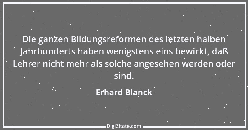 Zitat von Erhard Blanck 448