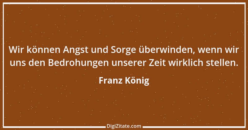 Zitat von Franz König 2