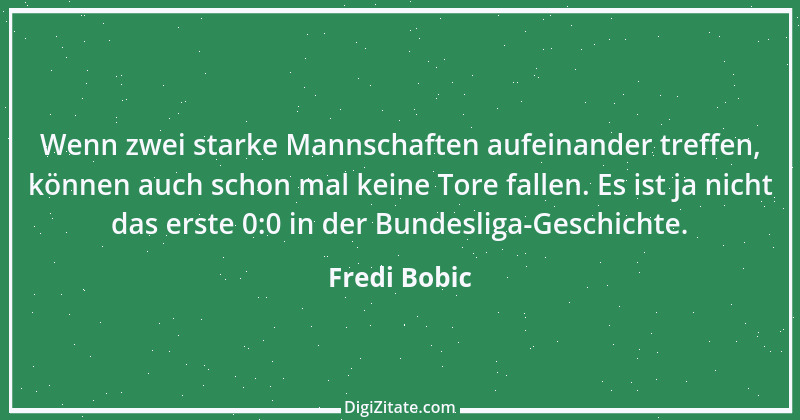 Zitat von Fredi Bobic 4