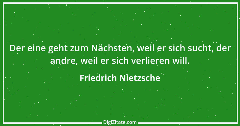 Zitat von Friedrich Nietzsche 830