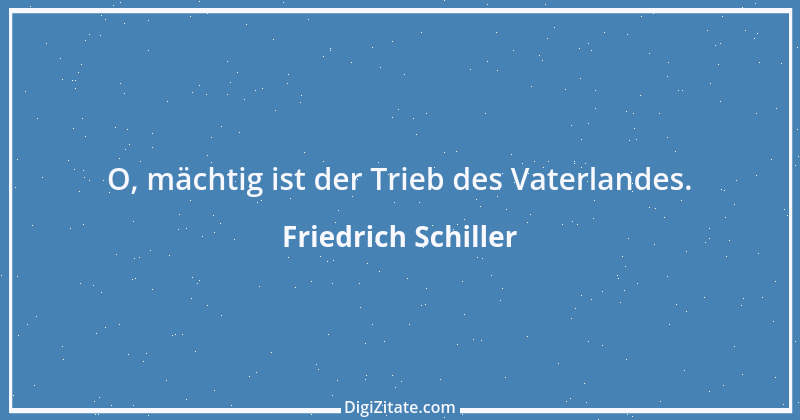 Zitat von Friedrich Schiller 410