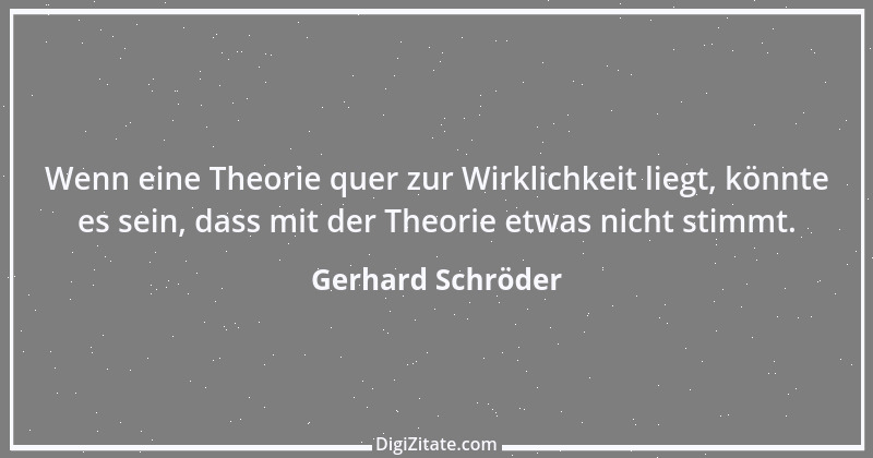 Zitat von Gerhard Schröder 16