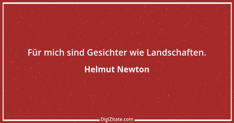 Zitat von Helmut Newton 8