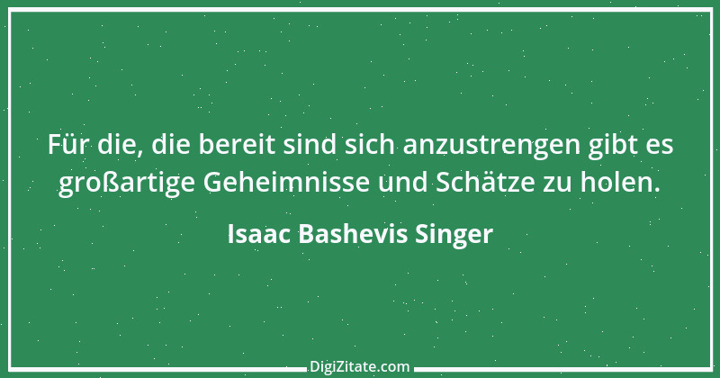 Zitat von Isaac Bashevis Singer 9