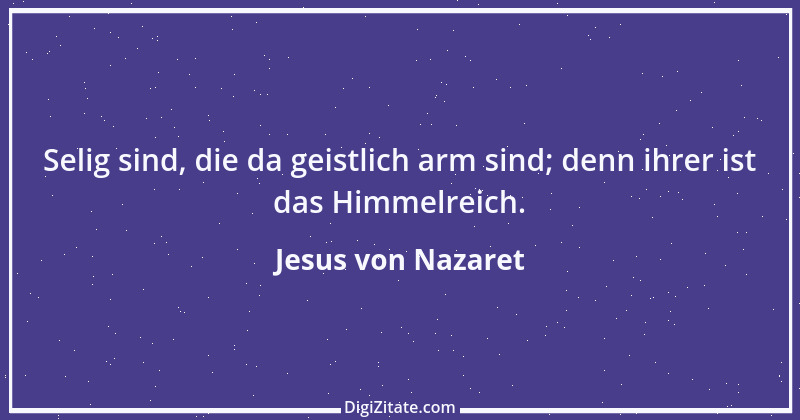 Zitat von Jesus von Nazaret 40