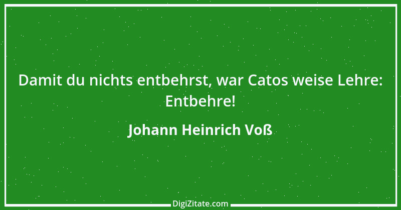 Zitat von Johann Heinrich Voß 21