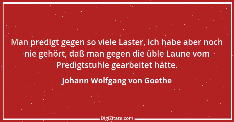 Zitat von Johann Wolfgang von Goethe 1893