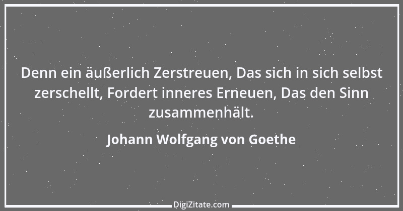 Zitat von Johann Wolfgang von Goethe 3893