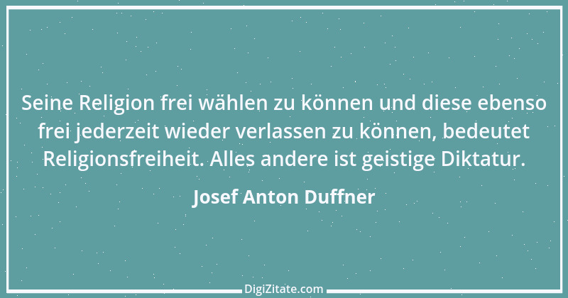 Zitat von Josef Anton Duffner 2