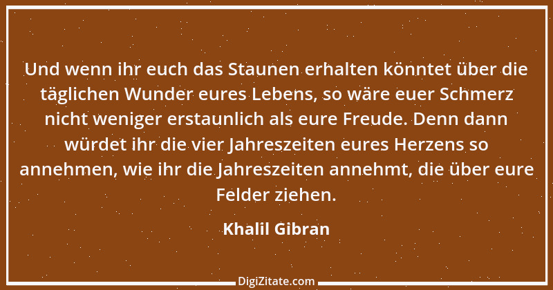 Zitat von Khalil Gibran 63