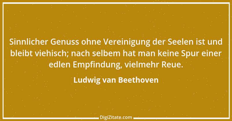 Zitat von Ludwig van Beethoven 31