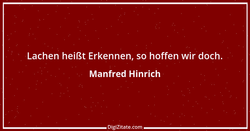 Zitat von Manfred Hinrich 1067