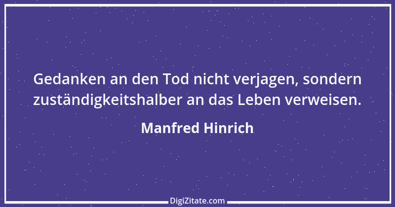 Zitat von Manfred Hinrich 67