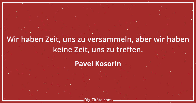 Zitat von Pavel Kosorin 276