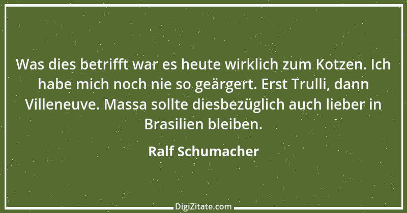 Zitat von Ralf Schumacher 26