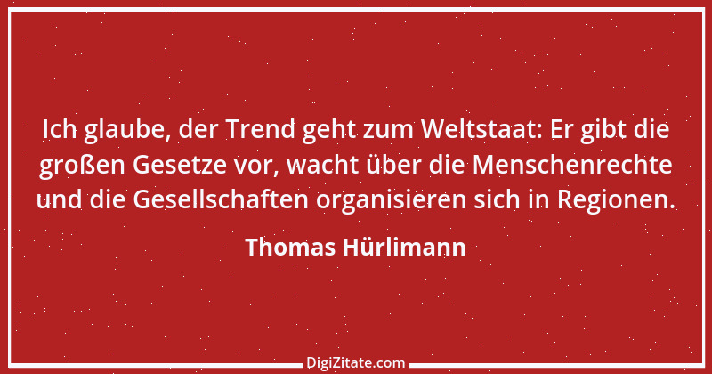 Zitat von Thomas Hürlimann 2