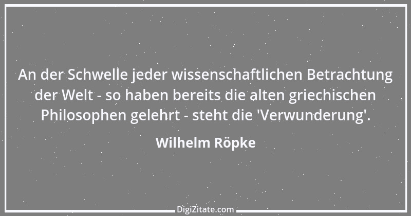 Zitat von Wilhelm Röpke 6