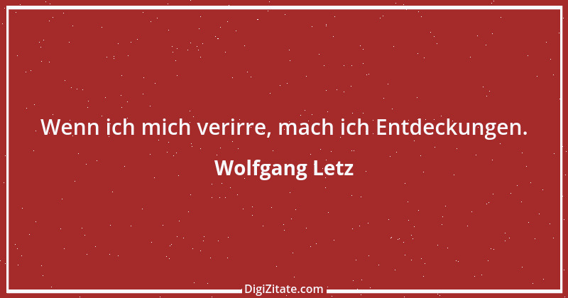 Zitat von Wolfgang Letz 6