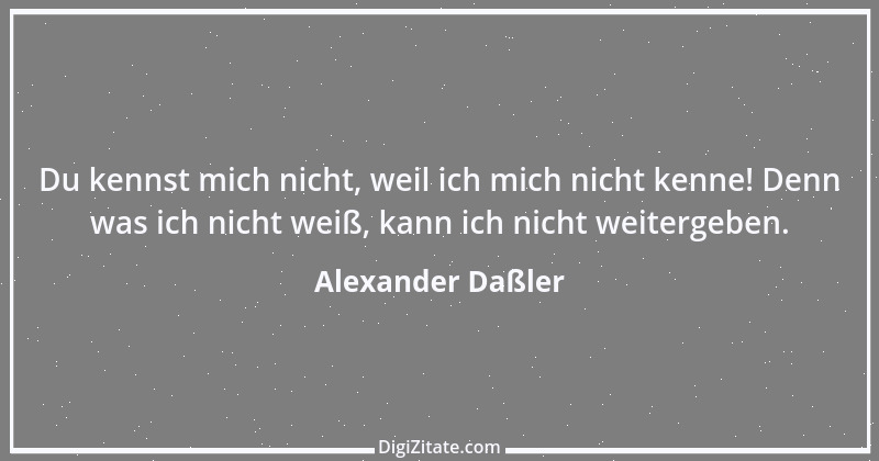 Zitat von Alexander Daßler 8