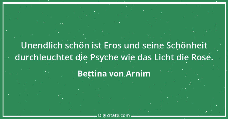 Zitat von Bettina von Arnim 149