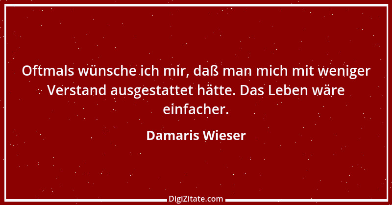 Zitat von Damaris Wieser 426