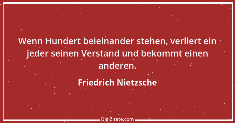 Zitat von Friedrich Nietzsche 831