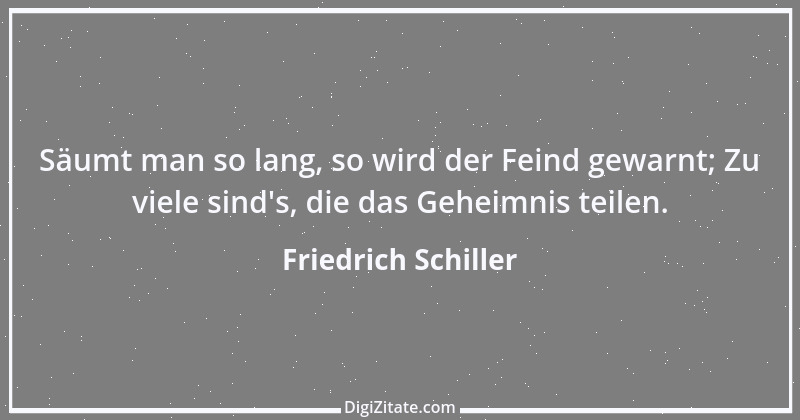 Zitat von Friedrich Schiller 411