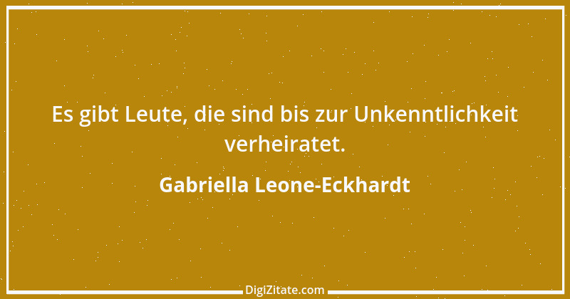 Zitat von Gabriella Leone-Eckhardt 3