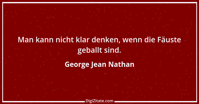 Zitat von George Jean Nathan 1