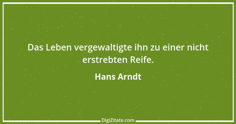 Zitat von Hans Arndt 14