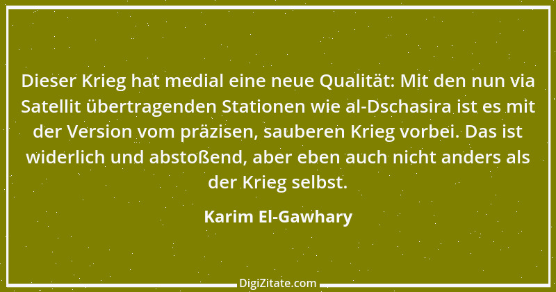 Zitat von Karim El-Gawhary 1