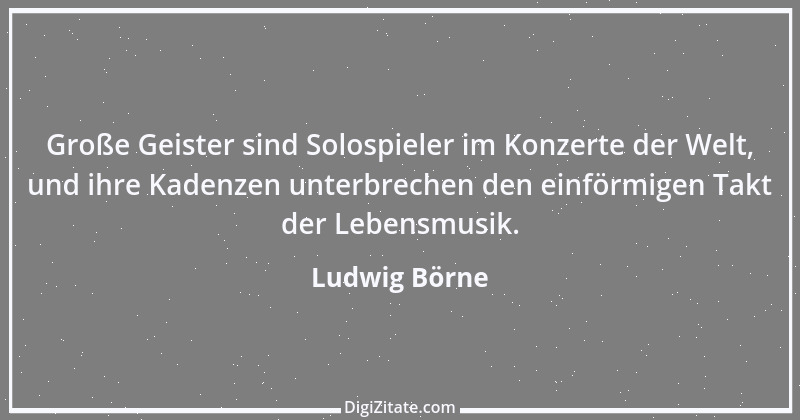 Zitat von Ludwig Börne 16