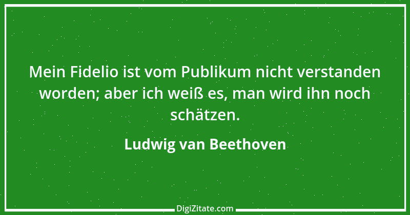 Zitat von Ludwig van Beethoven 32